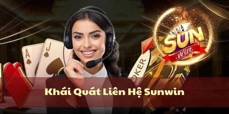 Khái quát liên hệ Sunwin