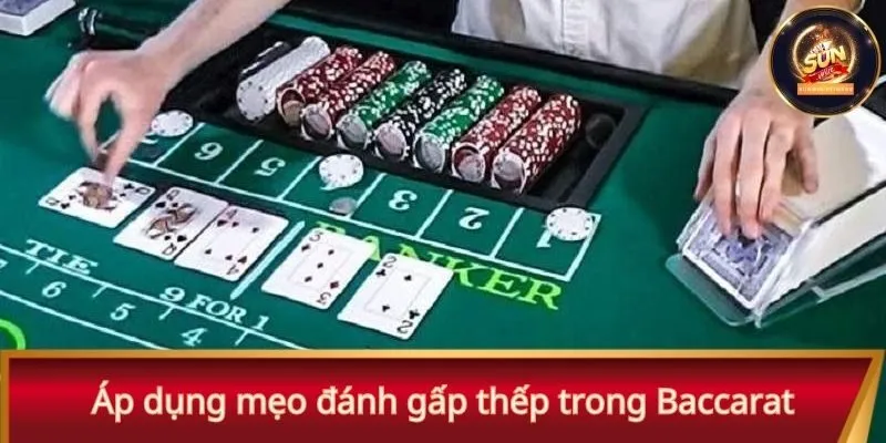 Áp dụng mẹo đánh gấp thếp trong Baccarat