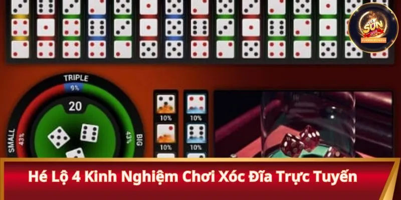 Hé lộ 4 kinh nghiệm chơi xóc đĩa trực tuyến