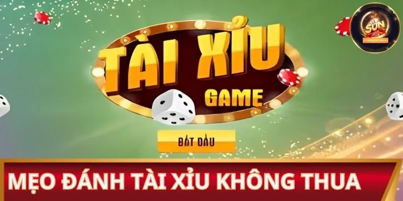 Mẹo đánh tài xỉu không thua hỗ trợ người chơi