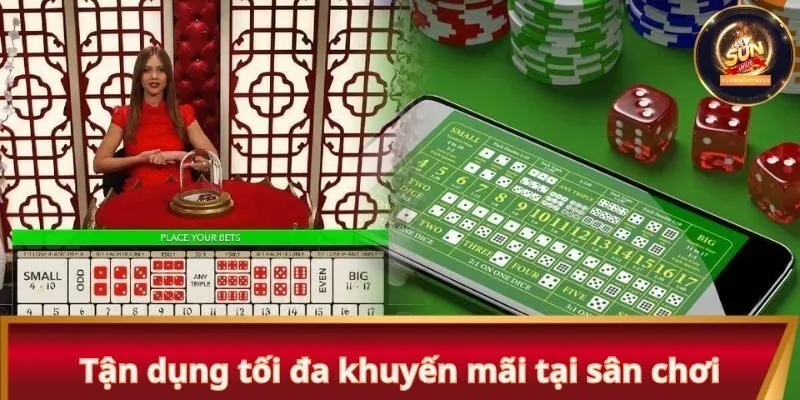 Tận dụng tối đa khuyến mãi tại sân chơi