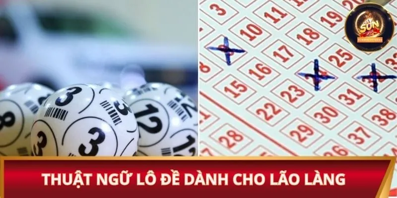 Thuật ngữ lô đề dành cho lão làng