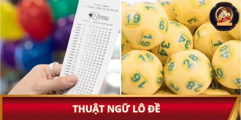 Thuật ngữ lô đề cụ thể là gì?