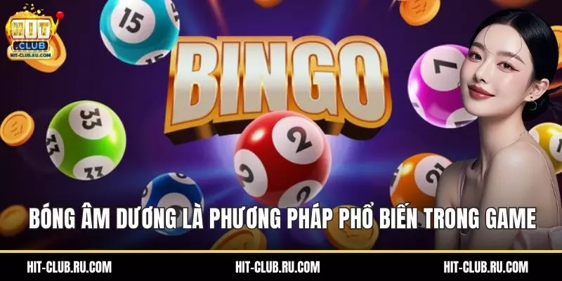 Bóng âm dương là phương pháp phổ biến trong game