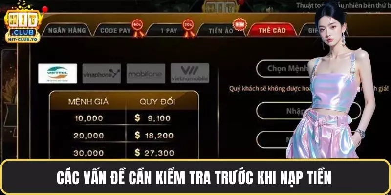 Nạp Tiền HitClub – Giao Dịch Mượt Mà, Thưởng Cực Đậm Các vấn đề cần kiểm tra trước khi nạp tiền