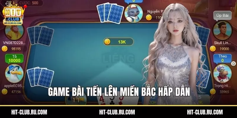Game bài tiến lên miền Bắc hấp dẫn