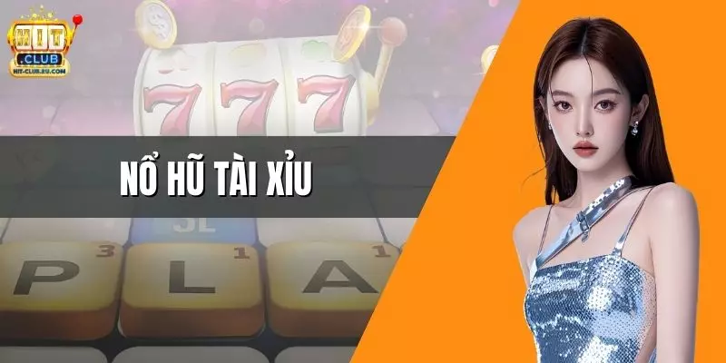Nổ Hũ Tài Xỉu – Game Đổi Thưởng Tiền Thật Hot Nhất 2026 Nổ Hũ Tài Xỉu – Game Đổi Thưởng Tiền Thật Hot Nhất 2026