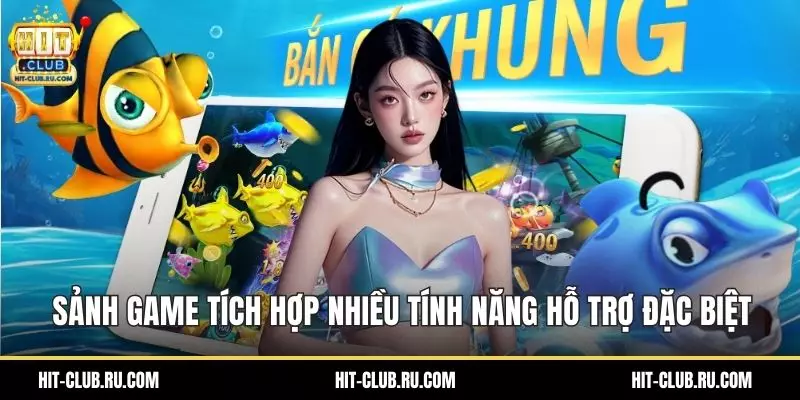 Sảnh game tích hợp nhiều tính năng hỗ trợ đặc biệt