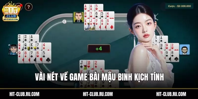 Vài nét về game bài mậu binh kịch tính