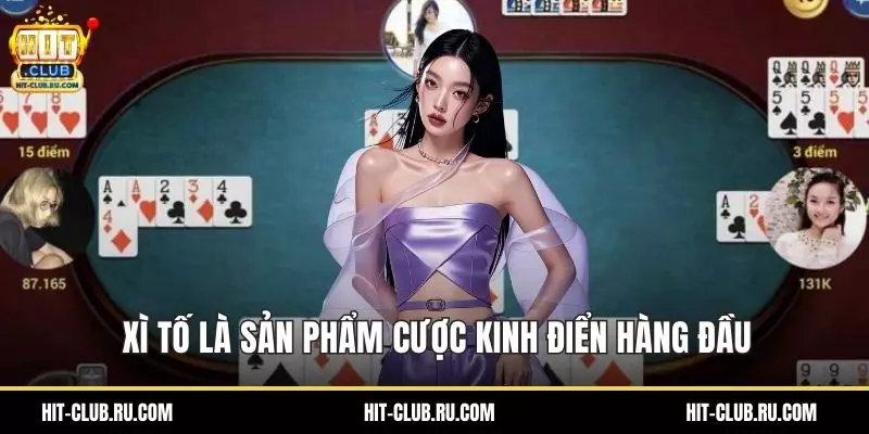 Xì Tố – Trò Chơi Bài Chiến Thuật Cuốn Hút Từng Ván Xì tố là sản phẩm cược kinh điển hàng đầu